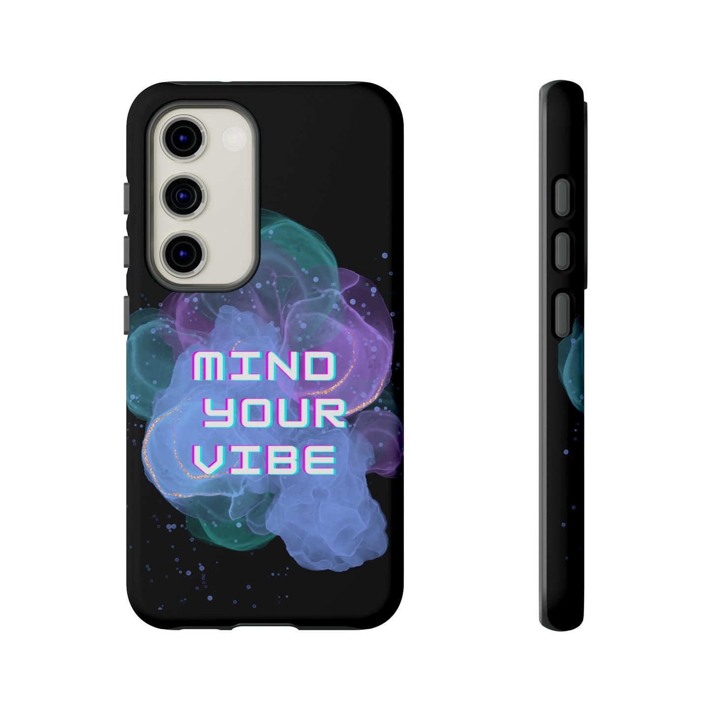 "Mind Your Vibe' Tough Phone Case