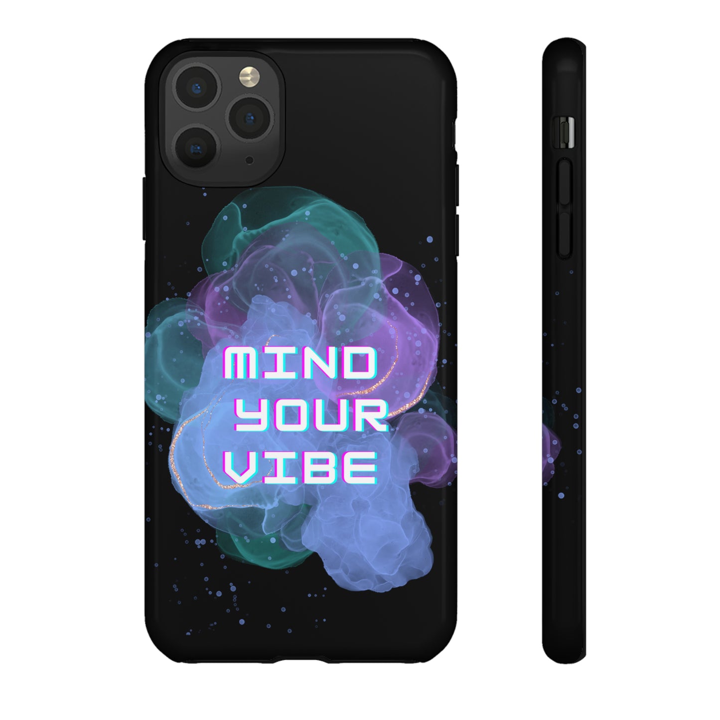 "Mind Your Vibe' Tough Phone Case