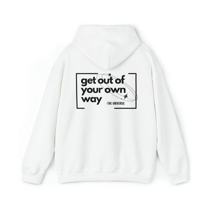 'Get Out Of Your Way'  Unisex Hoodie Sweatshirt