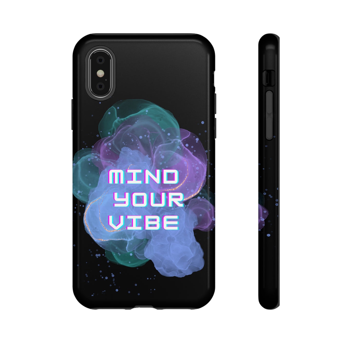 "Mind Your Vibe' Tough Phone Case