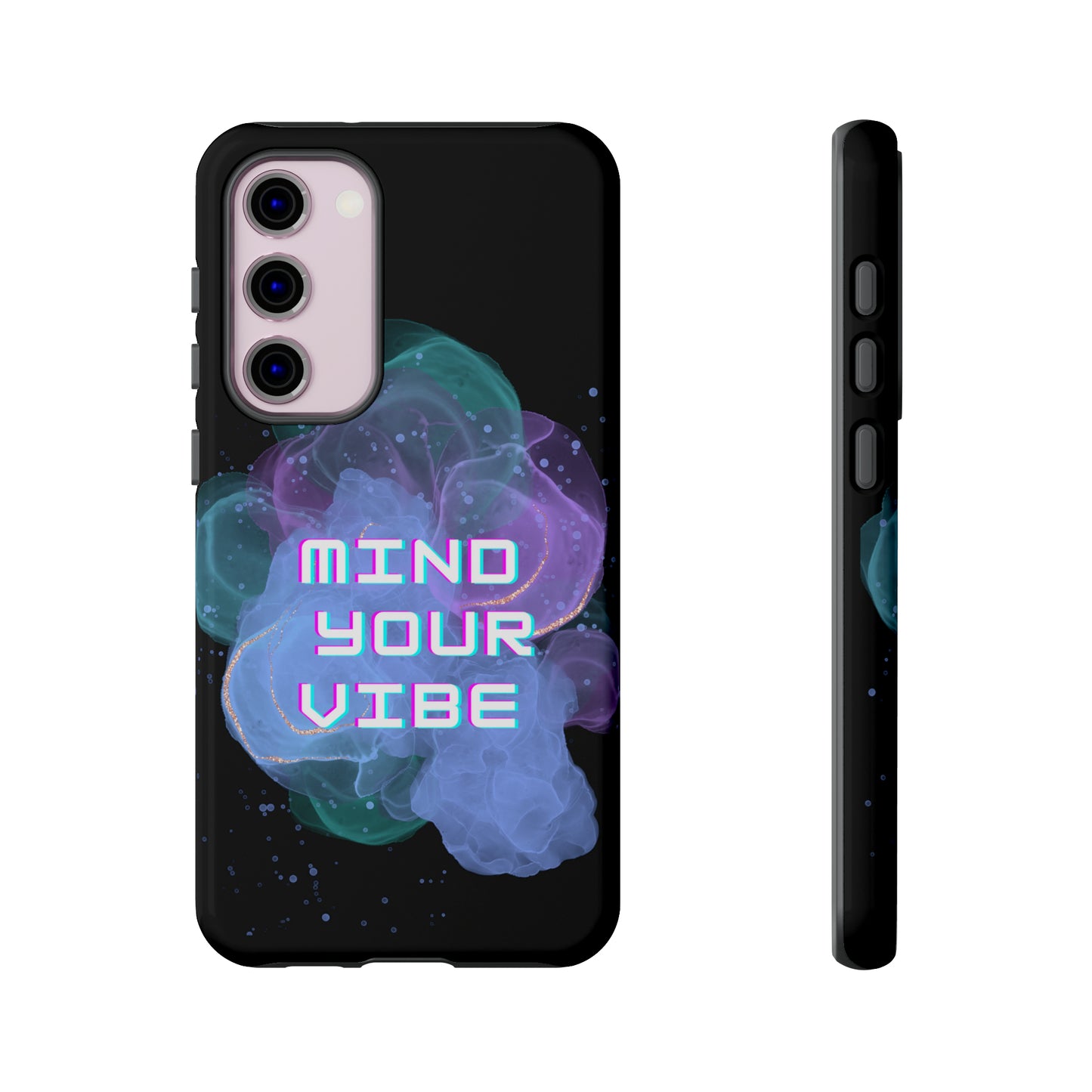 "Mind Your Vibe' Tough Phone Case