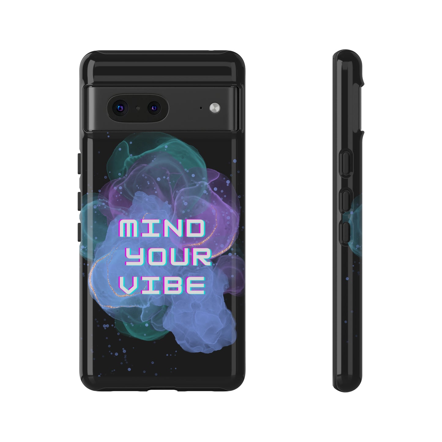 "Mind Your Vibe' Tough Phone Case