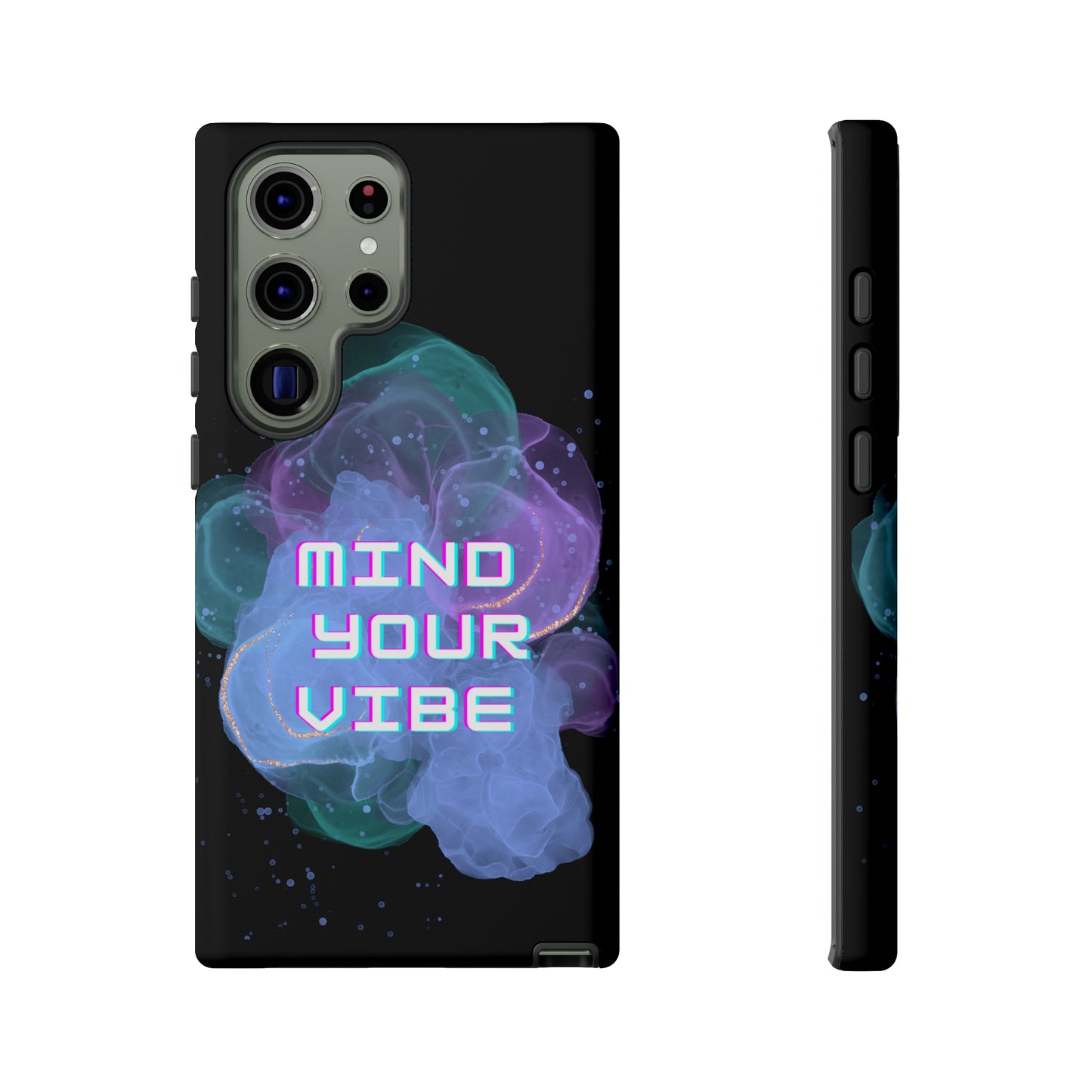 "Mind Your Vibe' Tough Phone Case