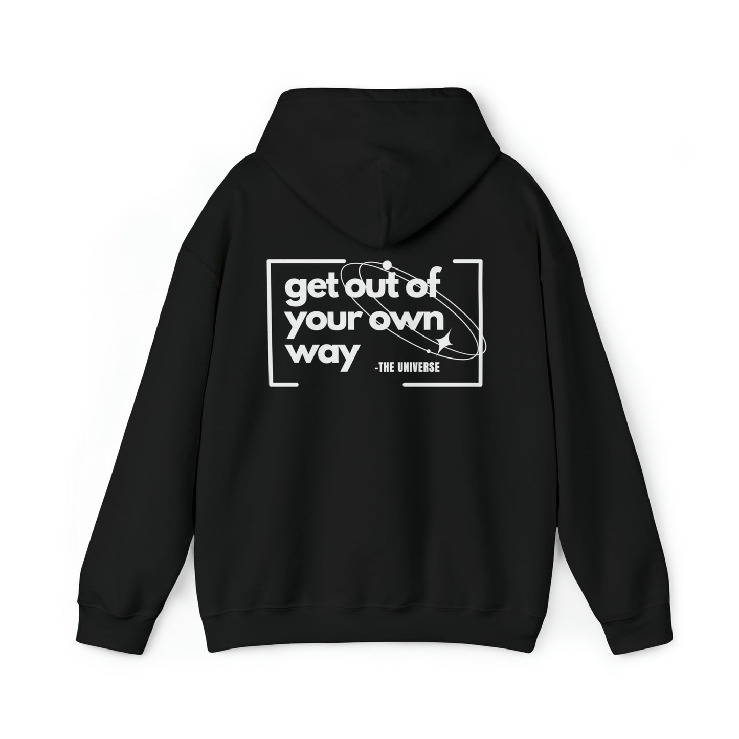 'Get Out Of Your Way'  Unisex Hoodie Sweatshirt