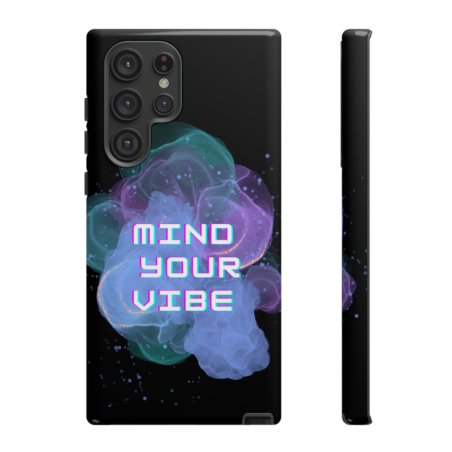 "Mind Your Vibe' Tough Phone Case