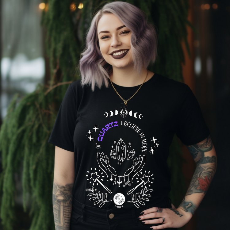 'Of Quartz I Believe In Magic' Crystal Lover's Tshirt - Say Bloom